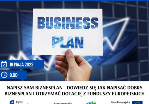 Napisz sam biznesplan - dowiedz się jak napisać dobry biznesplan i otrzymać dotację z Funduszy Europejskich